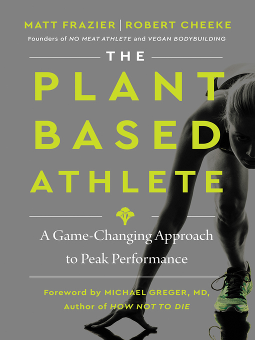 Title details for The Plant-Based Athlete by Matt Frazier - Available